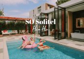 [รีวิว] โรงแรมโซ โซฟิเทล หัวหิน (SO Sofitel Hua Hin) วันหยุดแสนสนุก ในรีสอร์ตหรู ที่มีกิจกรรมสำหรับท...